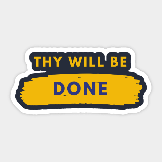 Thy Will Be Done - Alcoholism Gifts Sponsor Sticker by RecoveryTees